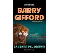 La senda del jaguar (Serie Sailor & Lula 8)