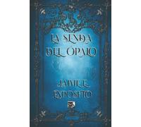 La Senda del Ópalo