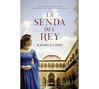 La senda del rey (Novela histórica)