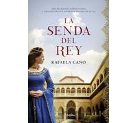 La senda del rey | Rafaela Cano