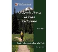 LA SENDA HACIA LA VIDA VICTORIOSA