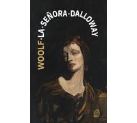 La señora Dalloway: Nueva traducción al español: 21 (Clasicos en espanol)