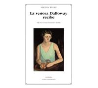 La señora Dalloway recibe (Letras Universales)