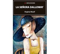 La Señora Dalloway (SELECCIÓN DE CLÁSICOS UNIVERSALES)