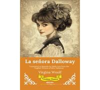La señora Dalloway Spanish Version of Mrs. Dalloway