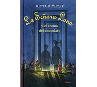 La señora Lana y el aroma del chocolate (La joven colección)