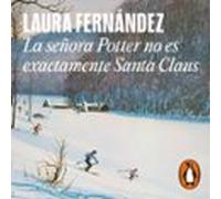 La Señora Potter No Es Exactamente Santa Claus (audiolibro)