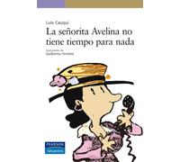 La señorita Avelina no tiene tiempo para nada (Serie Morada)