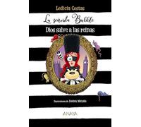 La Señorita Bubble 3: Dios Salve A Las Reinas