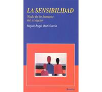 La sensibilidad. Nada de lo humano me es ajeno (Yumelia)