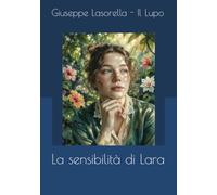La sensibilità di Lara