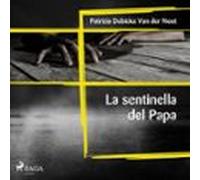 La Sentinella Del Papa (audiolibro)