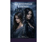 La sentinelle Ethérée