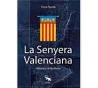 La Senyera Valenciana: Historia Y Simbolismo
