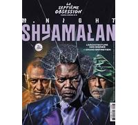 La Septième Obsession HS n°9 : M. Night Shyamalan - Avril 2022