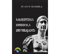 La séptima epístola de Trajano