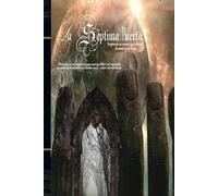 La séptima puerta: El lugar que Jamás… Desearas conocer.