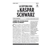 La Séptima Vida De Kaspar Schwarz