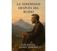 La serenidad después del ruido