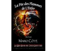 La série noire des treize chapitres: La fée des flammes de l'enfer