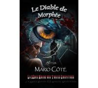 La série noire des treize chapitres: Le diable de Morphée