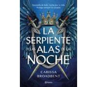 La Serpiente Y Las Alas De La Noche