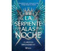 La Serpiente Y Las Alas de la Noche: Dueto de Los Nacidos de la Noche / The Serpent and the Wings of Night: Nightborn Duet: 1 (Coronas de Nyaxia)