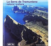 La serra de Tramuntana, natura i cultura