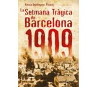 La Setmana Tragica De Barcelona 1909