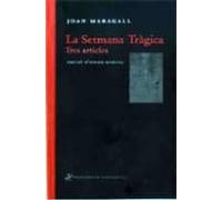 La Setmana Tragica: Tres Articles