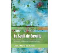 La Seuil de Basalte: Des racines de l’image immersive au cinéma post-organique pour un film-manifeste entre vision, corps et intelligence artificielle (VulnerarTe Edizioni)