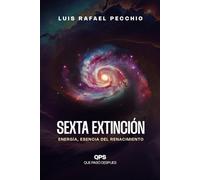 La Sexta Extinción: Qué Pasó Después (Trilogía de la Inmortalidad)