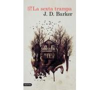 La sexta trampa: 3 (Áncora & Delfín)