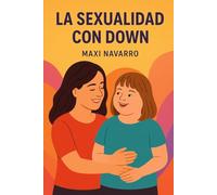 LA SEXUALIDAD CON DOWN