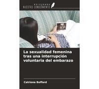 La sexualidad femenina tras una interrupción voluntaria del embarazo