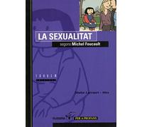 La sexualitat segons Michel Foucault: 2 (Filosofia per a profans)