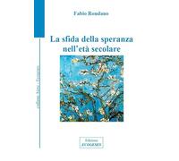La sfida della speranza nell'età secolare (AIMC)