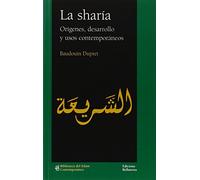 La Sharía: Orígenes, desarollo y usos contemporáneos (BIC)