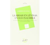 LA SHOAH EN LÉVINAS: UN ECO INAUDIBLE: 90 (DEVENIR/EL OTRO)
