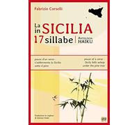 La Sicilia in 17 sillabe. Antologia haiku (Bambù)