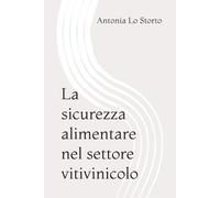 La sicurezza alimentare nel settore vitivinicolo
