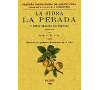La Sidra La Pereda Y Otras Bebidas Economicas (ed. Facsimilar D E La E