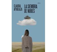 La siembra de nubes (NARRATIVA (NOVELA))