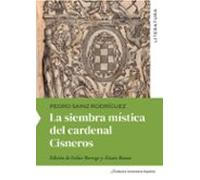 La Siembra Mística Del Cardenal Cisneros