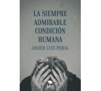 La Siempre Admirable Condición Humana (ebook)