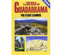 La Sierra de Guadarrama por otros caminos