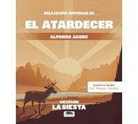La Siesta - El atardecer - Alfonso Acero - Mª Ángeles Royo