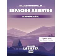 La Siesta - Espacios abiertos - Alfonso Acero - Mª Ángeles Royo
