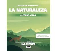 La Siesta - La naturaleza - Alfonso Acero - Mª Ángeles Royo
