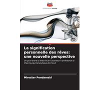 La signification personnelle des rêves: une nouvelle perspective